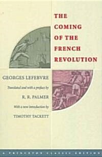 The Coming of the French Revolution (Paperback, With a New Intr)