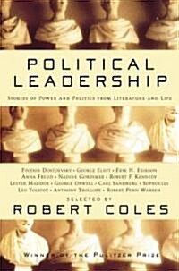 Political Leadership: Stories of Power and Politics from Literature and Life (Paperback)