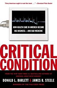 [중고] Critical Condition: How Health Care in America Became Big Business--And Bad Medicine (Paperback)