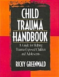 Child Trauma Handbook (Paperback)