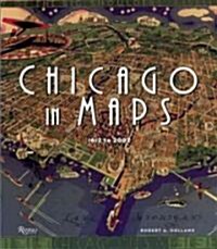 Chicago in Maps: 1612-2002 (Hardcover)