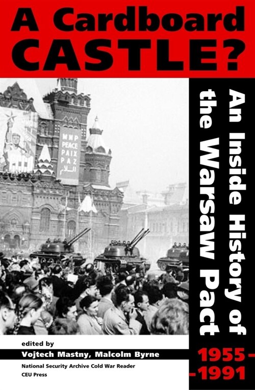 A Cardboard Castle?: An Inside History of the Warsaw Pact, 1955-1991 (Paperback)