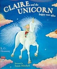 Claire and the Unicorn Happy Ever After (Hardcover)