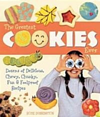 The Greatest Cookies Ever (Hardcover, Spiral)