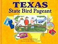 Texas State Bird Pageant (Hardcover)