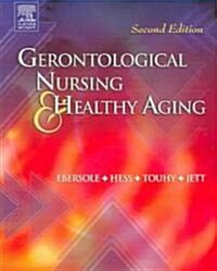 Gerontological Nursing & Healthy Aging (Paperback, 2nd)