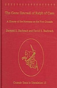 The Gesta Tancredi Of Ralph Of Caen (Hardcover)