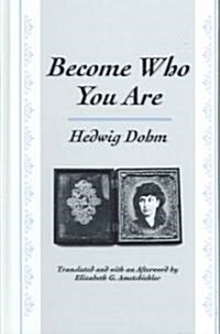 Become Who You Are (Hardcover)