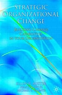Strategic Organizational Change (Hardcover, 2005)