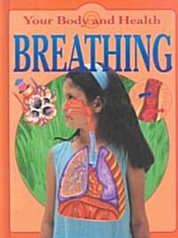 Breathing (Library Binding)