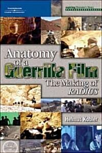 Anatomy Of A Guerrilla Film (Paperback, DVD)