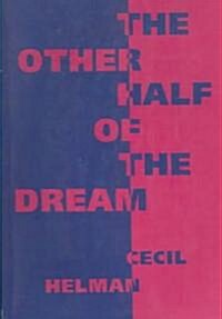 The Other Half Of The Dream (Paperback)