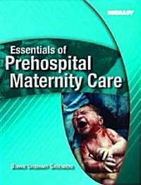 Essentials of Prehospital Maternity Care (Paperback, Revised)