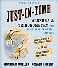 Just-in-time Algebra And Trigonometry For Early Transcendental Calculus (Paperback, 3rd)