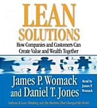 Lean Solutions: How Companies and Customers Can Create Value and Wealth Together (Audio CD)