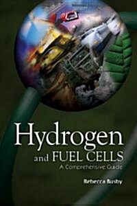 Hydrogen and Fuel Cells: A Comprehensive Guide (Hardcover, American)