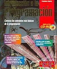 Introduccion a la programacion/ Introduction to Programming (Paperback, CD-ROM)