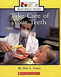 Take Care Of Your Teeth (Paperback)