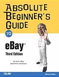 Absolute Beginners Guide to Ebay (Paperback, 3rd)
