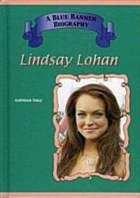 Lindsay Lohan (Library Binding)