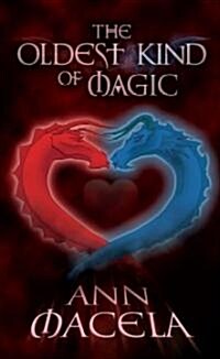 The Oldest Kind Of Magic (Paperback)