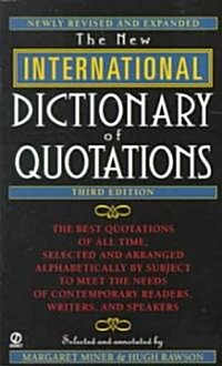 New International Dictionary of Quotations, 3rd Edition (Mass Market Paperback, 3)