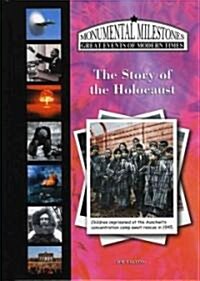 The Story of the Holocaust (Library Binding)
