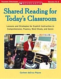 Shared Reading for Todays Classroom (Paperback)