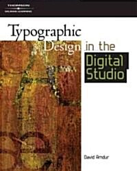 Typographic Design in the Digital Studio: Design Concepts (Paperback)