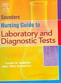 Saunders Nursing Guide To Laboratory And Diagnostic Tests (Paperback)