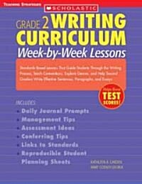 Writing Curriculum Week-By-Week Lessons Grade 2 (Paperback)