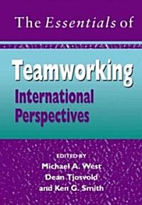 The Essentials of Teamworking: International Perspectives (Paperback)