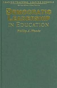 Democratic Leadership In Education (Hardcover)