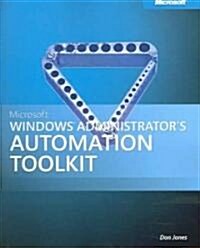 Microsoft Windows Administrators Automation Toolkit (Paperback, CD-ROM)