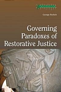 Governing Paradoxes of Restorative Justice (Paperback)