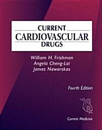 Current Cardiovascular Drugs (Paperback, 4, 2005)