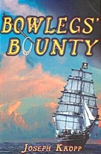 Bow Legs Bounty (Paperback)