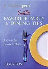 Emily Posts Favorite Party & Dining Tips (Collins Gem) (Paperback)