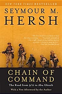 Chain of Command: The Road from 9/11 to Abu Ghraib (Paperback)