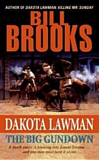 Dakota Lawman: The Big Gundown (Mass Market Paperback)