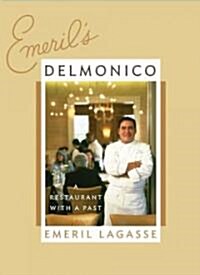 Emerils Delmonico: A Restaurant with a Past (Hardcover)