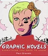 [중고] Graphic Novels: Everything You Need to Know (Paperback)