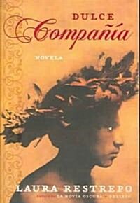 Dulce Compania: Novela (Paperback)