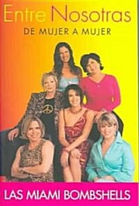 Entre Nosotras (Paperback)