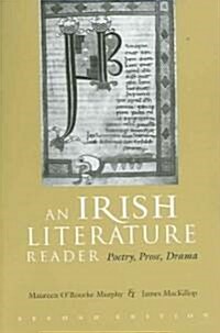 An Irish Literature Reader: Poetry, Prose, Drama, Second Edition (Paperback, 2)