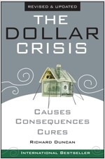 The Dollar Crisis: Causes, Consequences, Cures (Paperback, Revised & Updat)