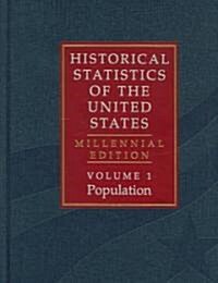The Historical Statistics of the United States 5 Volume Hardback Set : Millennial Edition (Hardcover)