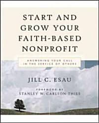 Start Grow Faith-Based Nonprofit (Paperback)