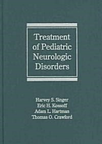 Treatment of Pediatric Neurologic Disorders (Hardcover)