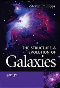 The Structure And Evolution Of Galaxies (Paperback)